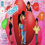 Love Possible (2011) Mp3 Songs